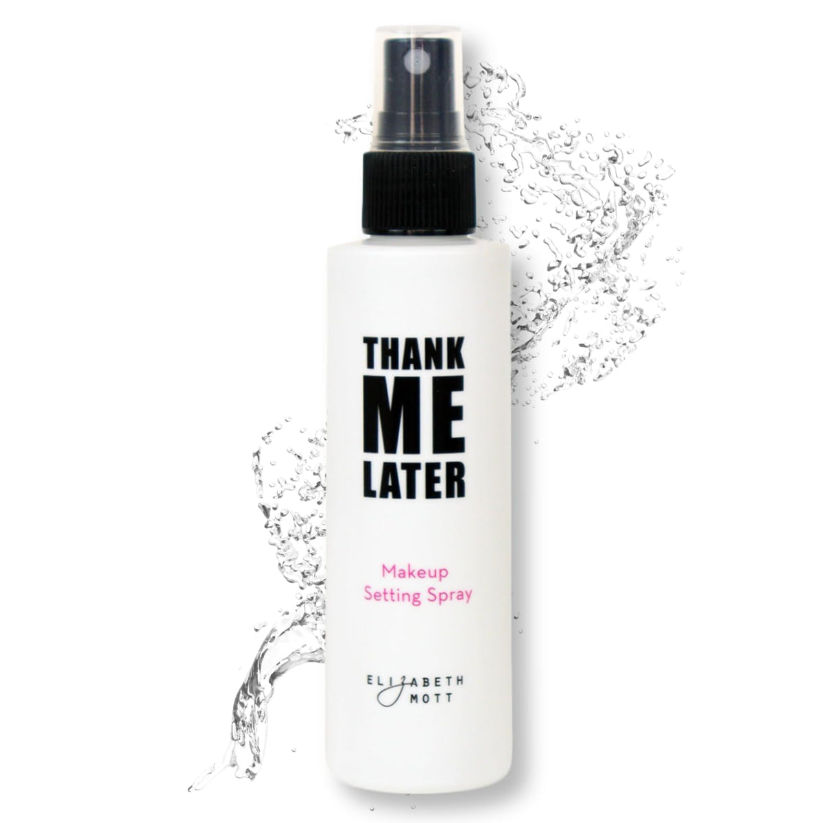 Elizabeth Mott Thank Me Later Dewy Setting Spray - Hydrating, Long-Lasting, 95Ml