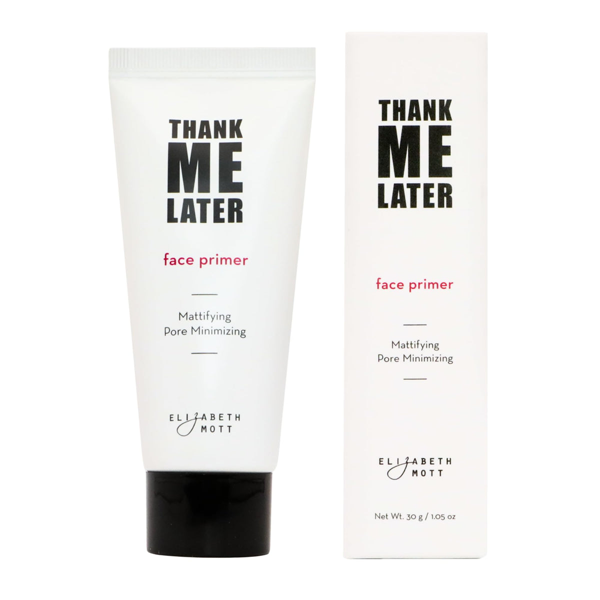 Elizabeth Mott Thank Me Later Face Primer - Mattifying, Pore Minimizer, Shine Control, 30G