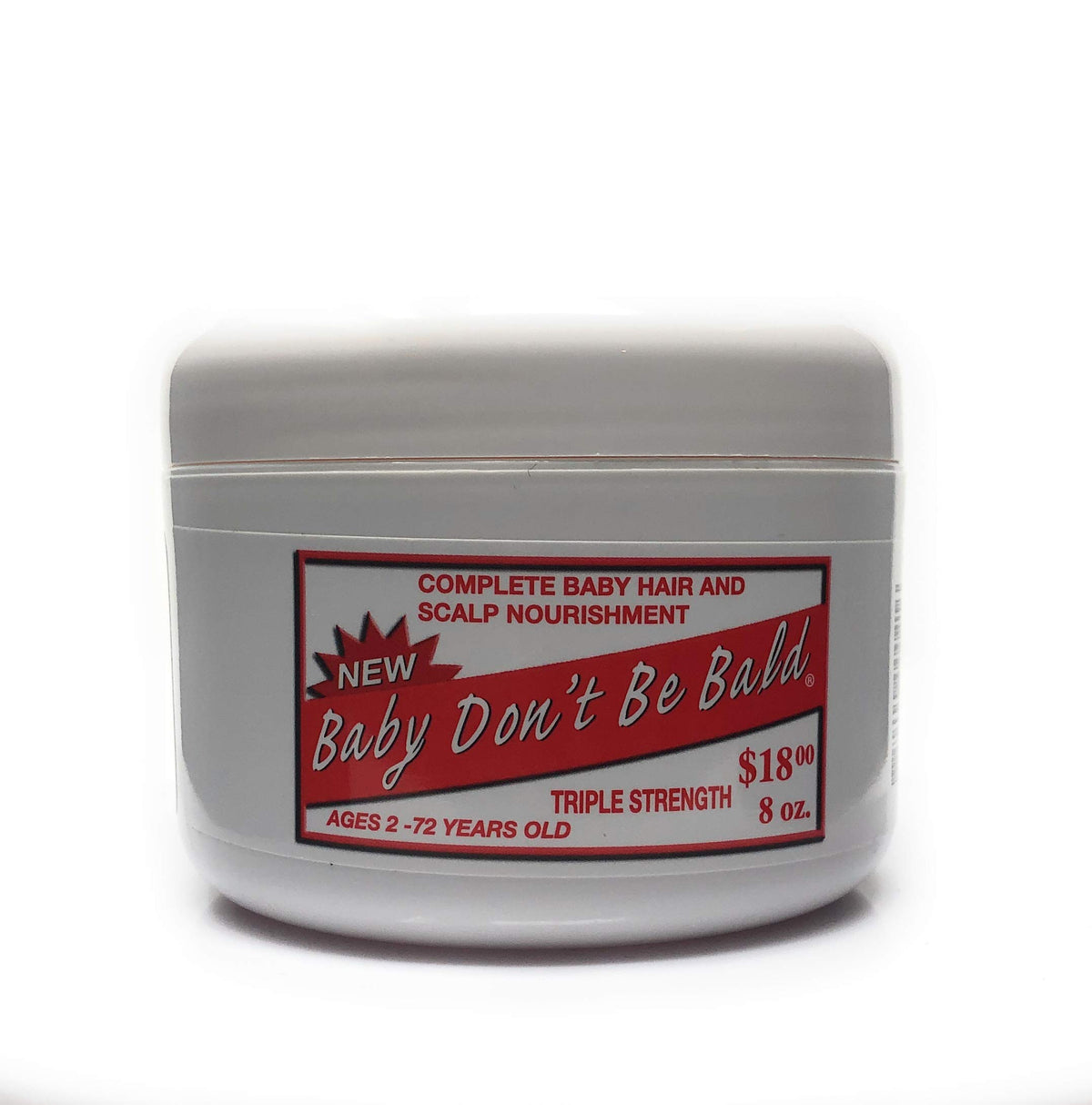 Baby Don’T Be Bald Hair & Scalp Nourishment Triple Strength 8 Oz - Prevent Hair Loss