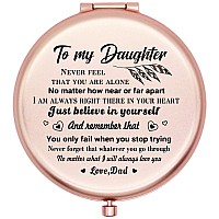 onederful Daughter Gifts Travel Compact Pocket Mirror for Daughter from Dad, Christmas Birthday Graduate Gifts Ideas for Daughter -to My Daughter Never Feel That (Rose Gold)