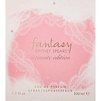 Britney Spears Fantasy Intimate Edition EDP Spray 3.3 Fl Oz