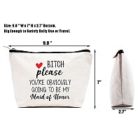 Please You're Obviously Going to Be My Maid of Honor - Makeup Bag Cosmetic Bag Travel Pouch - Bridesmaid Gift from Bride - Bachelorette Party Gift for Maid of Honor - Wedding Gifts for Besties Friends