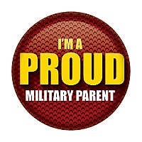 I'm A Proud Military Parent Button