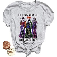 I Just Took A Dna Test Halloween Witch Shirt Sanderson Sisters Hocus Pocus Shirts Womens Fall Tee Tops S Grey6