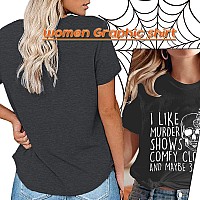 Halloween Shirt For Women I Like Mueder Shows Novelty Horror Friends Maybe 3 People Casual Comfy Tee Grey L