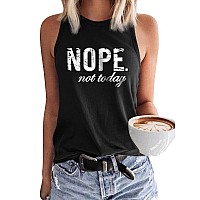 Womens Tank Tops Nope Not Today Crewneck Sleeveless Summer Casual Loose Fit Basic Shirts