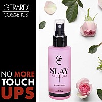 Gerard Cosmetics Slay All Day Makeup Setting Spray Rose Scented Matte Finish With Oil Control Cruelty Free Long Lasting F