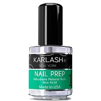 Karlash Professional Natural Nail Prep Dehydratenails Superior Bonding Primer For Acrylic Powder And Gel Nail Polish 05 Oz 1Pc