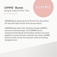 Gimme Beauty - Long & Curly Fit Hair Ties - Balance - Damage Free Hair Ties - Seamless Microfiber Elastics - Long & Curly Hair Accessories - No Snagging, Dents, or Breakage (6 Count)