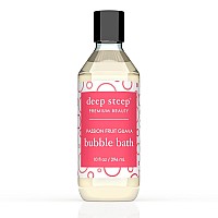 Deep Steep Bubble Bath 10 Oz Passion Fruit Guava