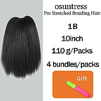 Osuntress Braiding Hair Pre Stretched 10 Inch 4 Packs Short Hair Extensions For Braids Synthetic Braiding Hair Prestretched 1B