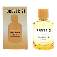 Forever 21 Mandarin Muse by Forever 21, 3.4 oz Eau De Parfum Spray for Women