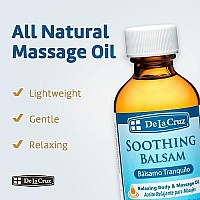 De La Cruz Soothing Balsam (Balsamo Tranquilo) Massage Oil - No Preservatives or Artificial Colors - Made in USA - 2 FL OZ