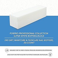 Forpro Super White Buffing Block, 240 Grit, Four-Sided Manicure And Pedicure Nail Buffer, 375A L X 1A W X 1A H, 20-Count