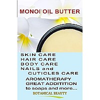 MONOI de TAHITI TIARE OIL- BUTTER ORGANIC. 100 % Natural / Virgin / Raw / 100% PURE BOTANICAL. 4 Fl.oz.- 120 ml. For Skin, Hair and Nail Care.