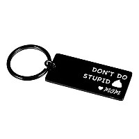 Funny Birthday Christmas Valentine Gifts For Kid Teen Son Daughter From Mom Dont Do Stupid Keychain Gag Gifts For Women Men Mot