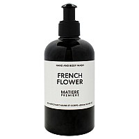 Hand And Body Wash French Flower By Matiere Premiere For Unisex 1014 Oz Body Wash