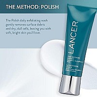 Lancer Skincare The Method Polish Facial Exfoliator Daily Exfoliating Face Wash With Natural Minerals Sensitive Dehydrated Sk