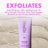 Kopari Kp Body Bumps Be Gone Exfoliating Body Scrub With 10 Aha To Smooth Skin Reduce Bumps Decongest Pores Clarifying Gen