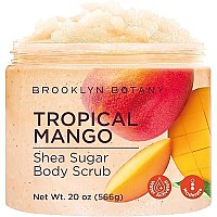 Brooklyn Botany Tropical Mango Shea Sugar Scrub For Body 20 Oz Deeply Hydrating And Gently Exfoliating Body Scrub For Women An