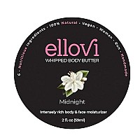 Ellovi Allnatural Luxuriously Whipped Body Butter Midnight Pure Enough To Eat Made With Just 6 Vegan Ingredients 100 P