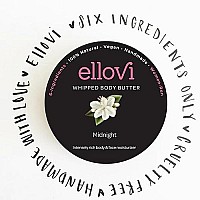 Ellovi Allnatural Luxuriously Whipped Body Butter Midnight Pure Enough To Eat Made With Just 6 Vegan Ingredients 100 P